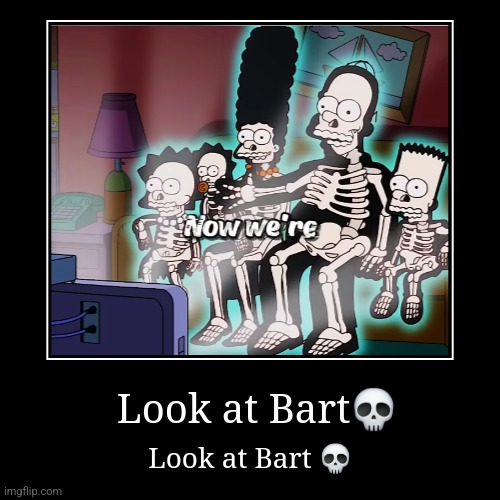 Bart's hair? | Look at Bart? | Look at Bart ? | image tagged in funny,demotivationals | made w/ Imgflip demotivational maker