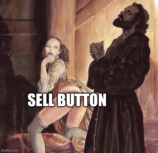 Monk Temptation | SELL BUTTON | image tagged in crypto,bitcoin,hodl | made w/ Imgflip meme maker