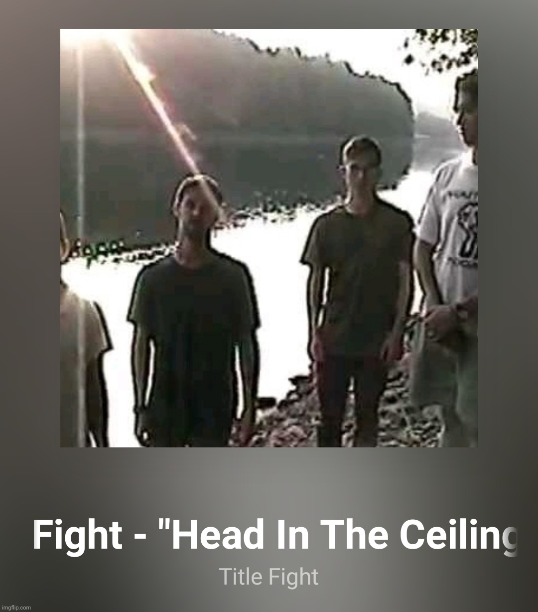 hard (Title Fight - "Head In The Ceiling Fan") | made w/ Imgflip meme maker