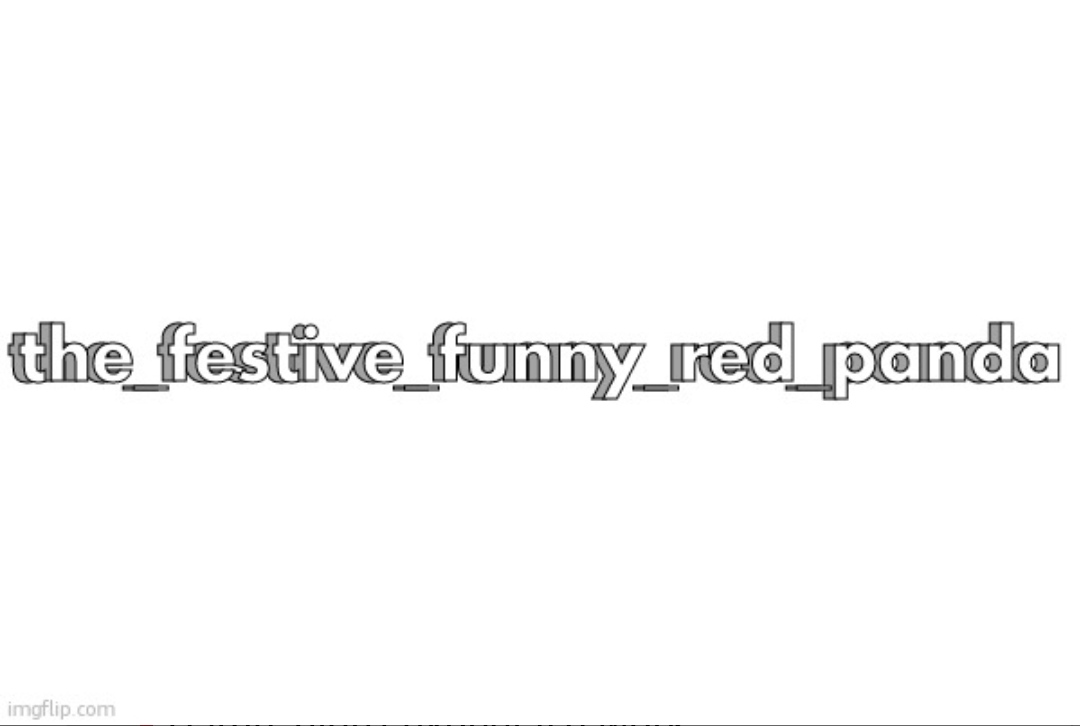 High Quality The_Festive_Funny_Red_Panda Blank Meme Template