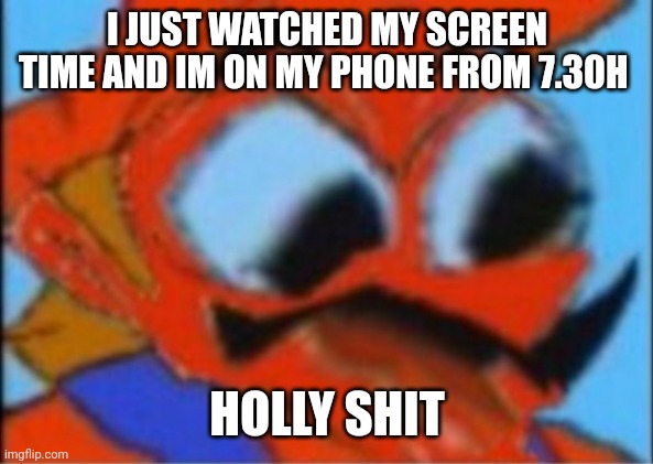 Im going offline now , it's for the better | I JUST WATCHED MY SCREEN TIME AND IM ON MY PHONE FROM 7.30H; HOLLY SHIT | image tagged in luigi this isnt weed | made w/ Imgflip meme maker