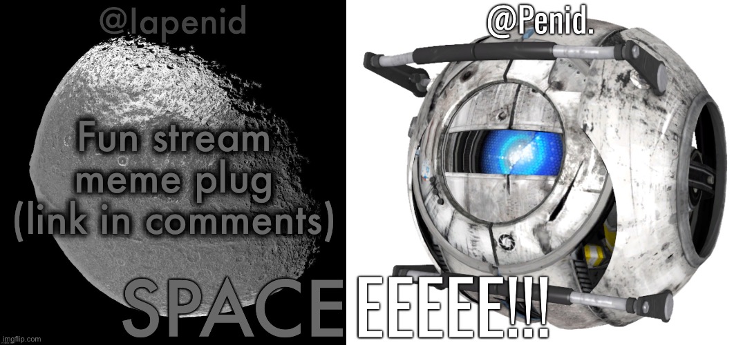 Iapenid Shared Announcement Template 1.5 | Fun stream meme plug (link in comments) | image tagged in iapenid shared announcement template 1 5 | made w/ Imgflip meme maker