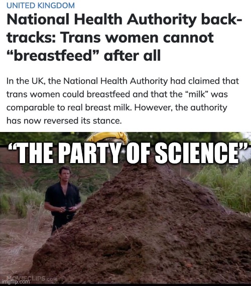 Party of pseudoscience | “THE PARTY OF SCIENCE” | image tagged in that is one big pile of shit,democrats,science,transgender,politics | made w/ Imgflip meme maker