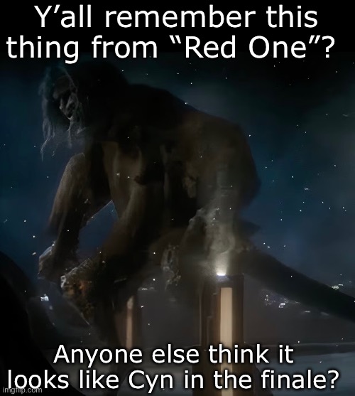 Asking for a friend… | Y’all remember this thing from “Red One”? Anyone else think it looks like Cyn in the finale? | image tagged in murder drones,christmas,movie,hmmmmmmm | made w/ Imgflip meme maker