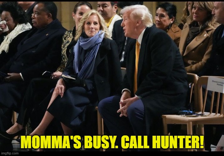 MOMMA'S BUSY. CALL HUNTER! | made w/ Imgflip meme maker