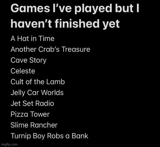 my god damn game backlog | made w/ Imgflip meme maker