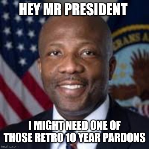 His Capitol Police History; suggests he shouldn't have even been working on January 6 | HEY MR PRESIDENT; I MIGHT NEED ONE OF THOSE RETRO 10 YEAR PARDONS | image tagged in michael byrd ashli babbit,no soup for you | made w/ Imgflip meme maker