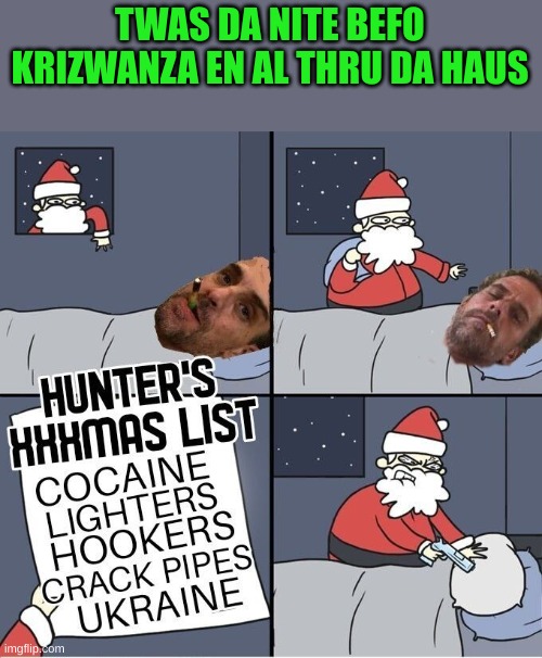 Santa checked his list twice. Someone was naughty not nice | TWAS DA NITE BEFO KRIZWANZA EN AL THRU DA HAUS | image tagged in still on da loose,no clues left,ate all da cookies | made w/ Imgflip meme maker