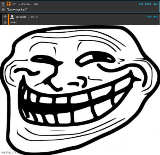 image tagged in memes,troll face | made w/ Imgflip meme maker