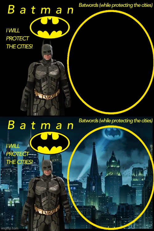 Which is superior (the text would go in the circle) | image tagged in batman | made w/ Imgflip meme maker