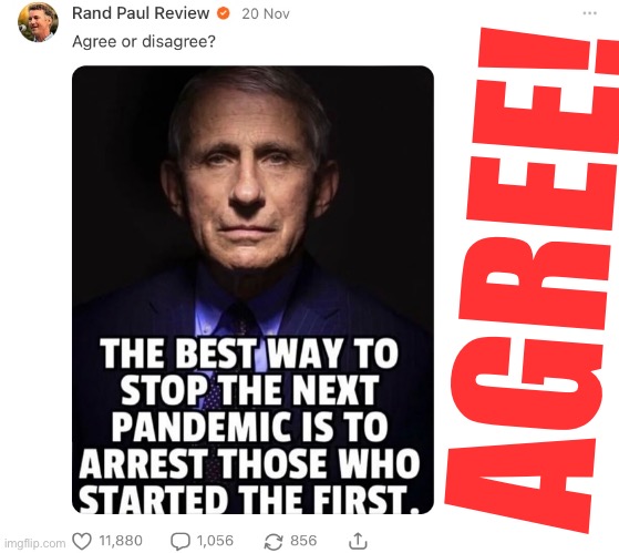 Senator Rand Paul, I agree! | AGREE! | image tagged in rand paul,republican party,fauci,traitor,prison,criminal | made w/ Imgflip meme maker