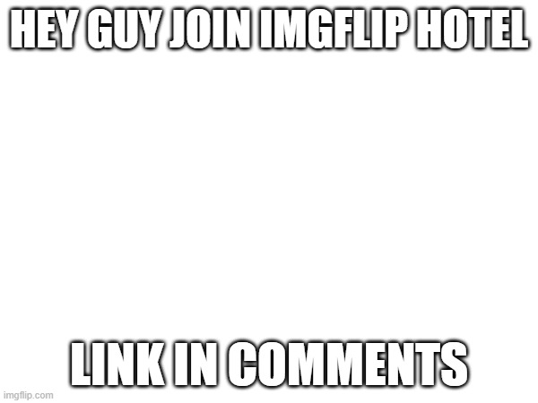 yea | HEY GUY JOIN IMGFLIP HOTEL; LINK IN COMMENTS | image tagged in oh yeah oh no | made w/ Imgflip meme maker