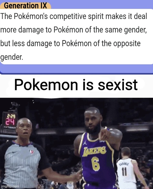 Rivalry is crazy | Pokemon is sexist | image tagged in he said the n wodr,rivalry,sexist pokemon | made w/ Imgflip meme maker