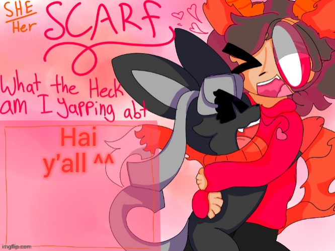 Scarf template (made by Unicorn_Eevee) | Hai y'all ^^ | image tagged in scarf template made by unicorn_eevee | made w/ Imgflip meme maker