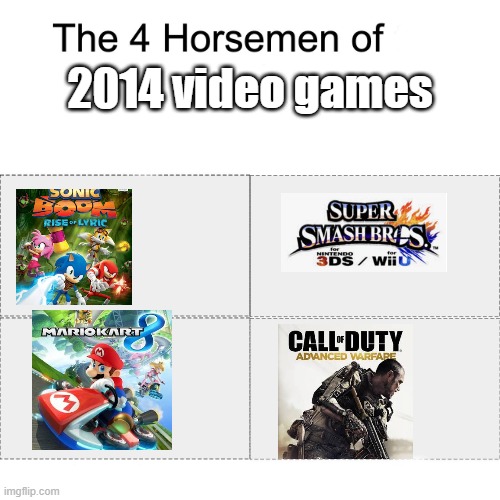 Four horsemen | 2014 video games | image tagged in four horsemen | made w/ Imgflip meme maker