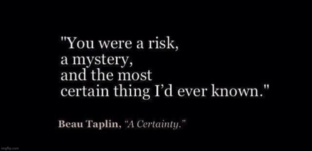 Well worth the risk. | image tagged in my heart,mystery,best,ever,choice,missing you | made w/ Imgflip meme maker