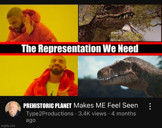 PREHISTORIC PLANET | image tagged in memes,youtube,dinosaurs,shitpost,funny memes,lol | made w/ Imgflip meme maker