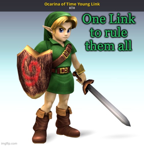 One Link to rule them all | made w/ Imgflip meme maker