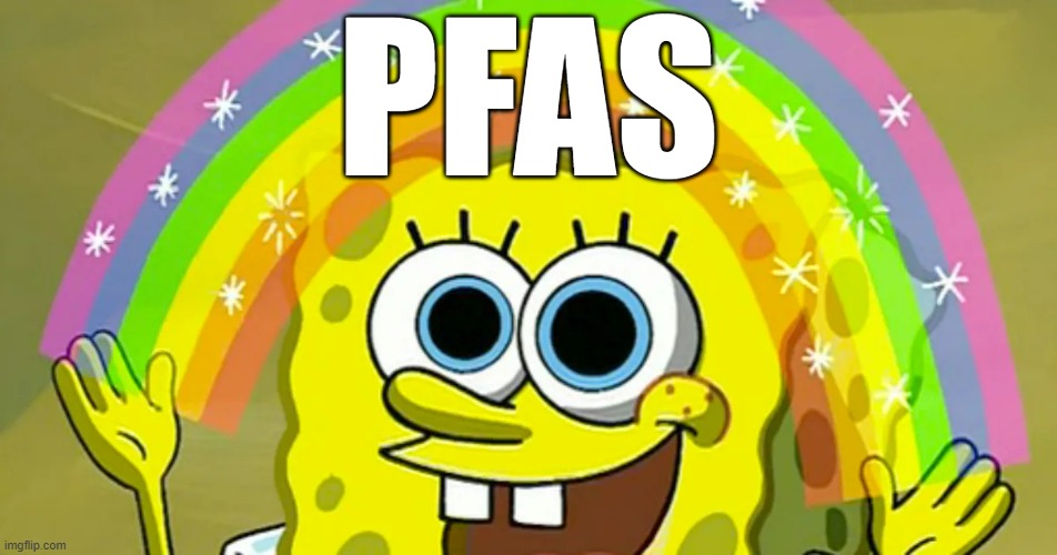 PFAS | made w/ Imgflip meme maker