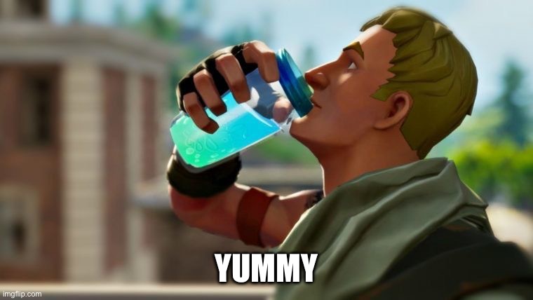 Chug jug | YUMMY | image tagged in chug jug | made w/ Imgflip meme maker