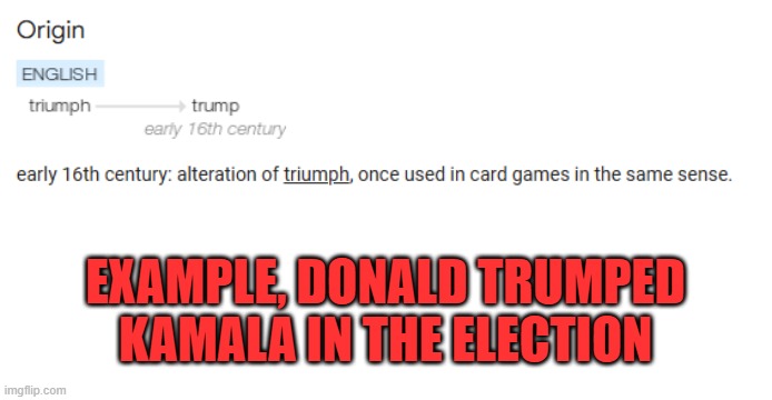 EXAMPLE, DONALD TRUMPED KAMALA IN THE ELECTION | made w/ Imgflip meme maker