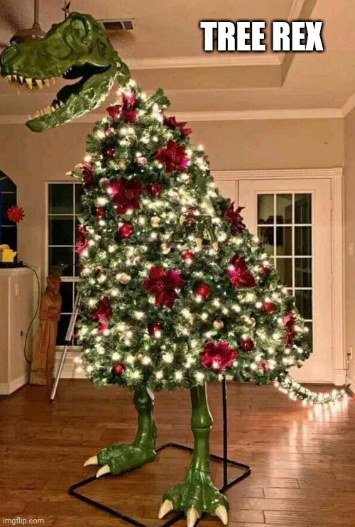 (Mod note: I need this in my life) | TREE REX | image tagged in t rex,christmas tree | made w/ Imgflip meme maker