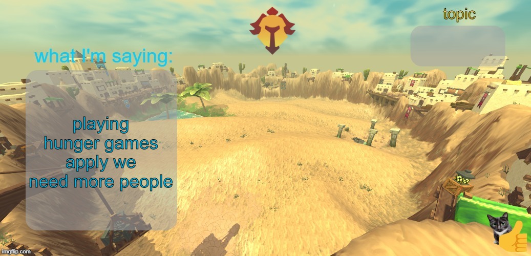 apply aes dhgodh gsidg | playing hunger games
apply we need more people | image tagged in aether temp | made w/ Imgflip meme maker