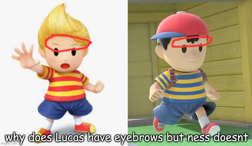 ness is a freak of nature | why does Lucas have eyebrows but ness doesnt | image tagged in lucas mother 3,heya ness | made w/ Imgflip meme maker