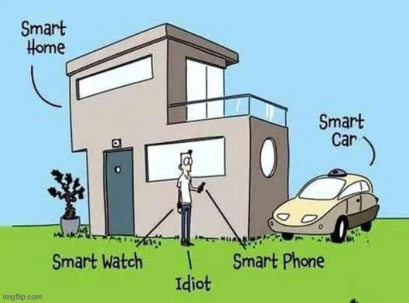 And a smart ass if you don't see it | image tagged in smart,smart dog,smart cat,smartphone,smartass,get smart | made w/ Imgflip meme maker