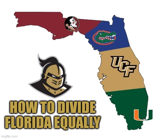 UCF Knights meme | HOW TO DIVIDE FLORIDA EQUALLY | image tagged in memes,college football,football,florida | made w/ Imgflip meme maker