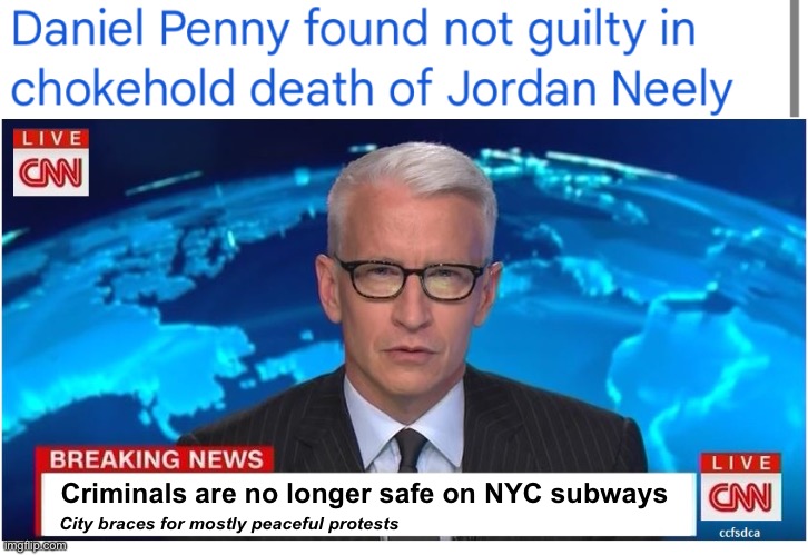 Criminals are no longer safe | Criminals are no longer safe on NYC subways; City braces for mostly peaceful protests | image tagged in cnn breaking news anderson cooper,politics lol,memes,progressives,government corruption | made w/ Imgflip meme maker