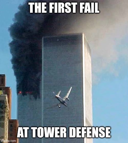 Dark humor is like food. | THE FIRST FAIL; AT TOWER DEFENSE | image tagged in two towers | made w/ Imgflip meme maker