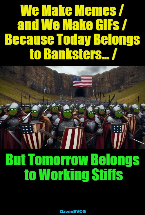 [How Low Will Some CEOs Finally Go?] | image tagged in pepe soldiers,pepes chanting,banks,banksters,flipping pyramids,2020s | made w/ Imgflip meme maker