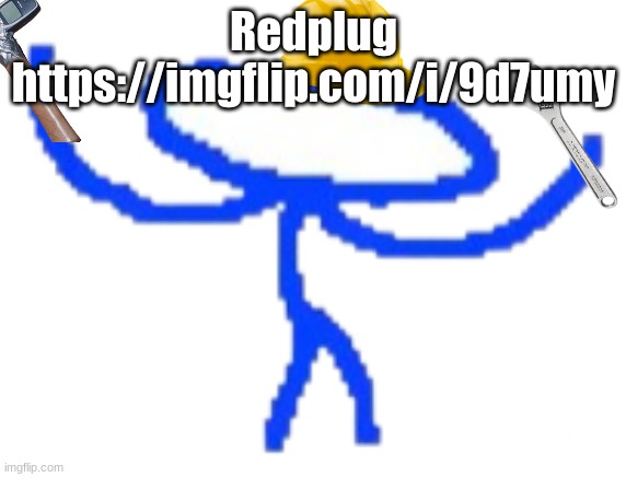 stop asking me to post ts to msmg :sob: | Redplug https://imgflip.com/i/9d7umy | image tagged in lets go bugfixing | made w/ Imgflip meme maker