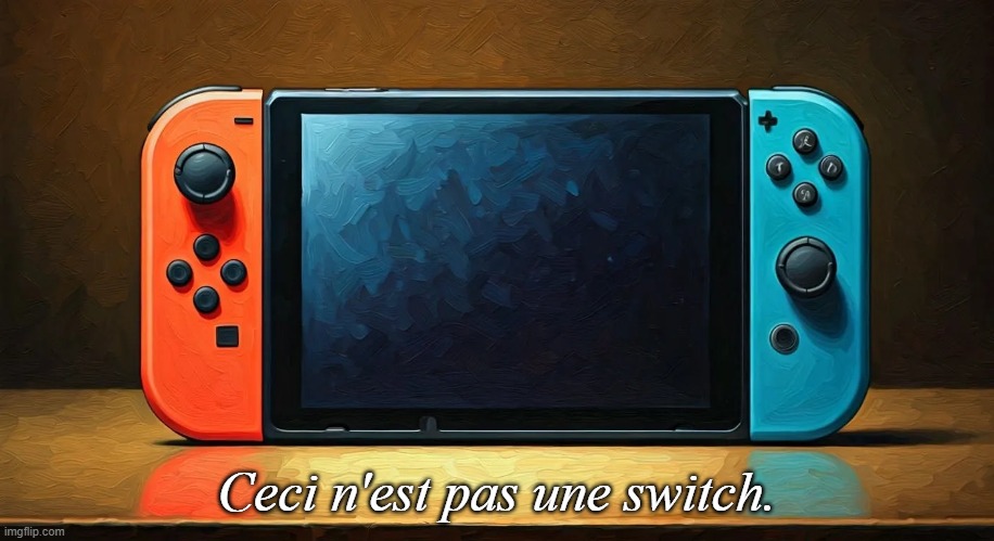 The paradox of representation | Ceci n'est pas une switch. | image tagged in surrealism | made w/ Imgflip meme maker