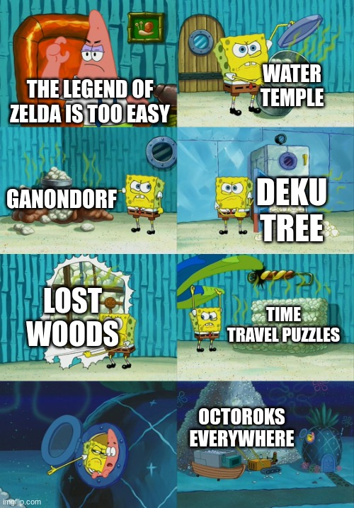 An AI meme | WATER TEMPLE; THE LEGEND OF ZELDA IS TOO EASY; GANONDORF; DEKU TREE; LOST WOODS; TIME TRAVEL PUZZLES; OCTOROKS EVERYWHERE | image tagged in spongebob diapers meme,video games,the legend of zelda | made w/ Imgflip meme maker