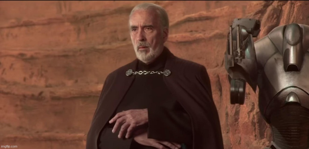 count dooku | image tagged in count dooku | made w/ Imgflip meme maker