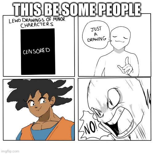 THIS BE SOME PEOPLE | made w/ Imgflip meme maker