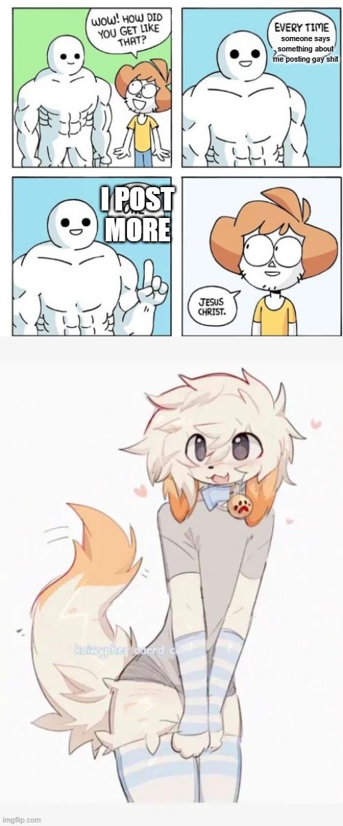 chat I'm running out of SFW shit please stop | someone says something about me posting gay shit; I POST
MORE | image tagged in i do one push-up | made w/ Imgflip meme maker