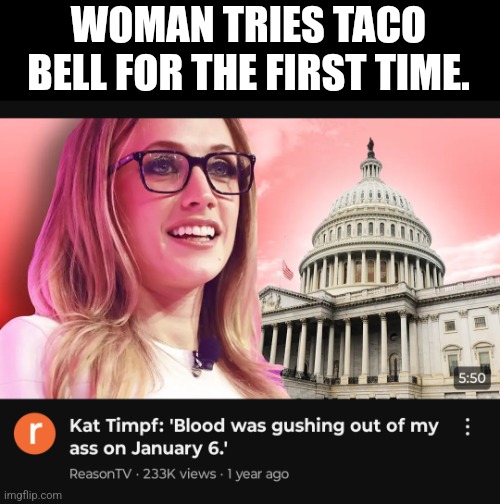 Breaking news | WOMAN TRIES TACO BELL FOR THE FIRST TIME. | image tagged in headlines | made w/ Imgflip meme maker