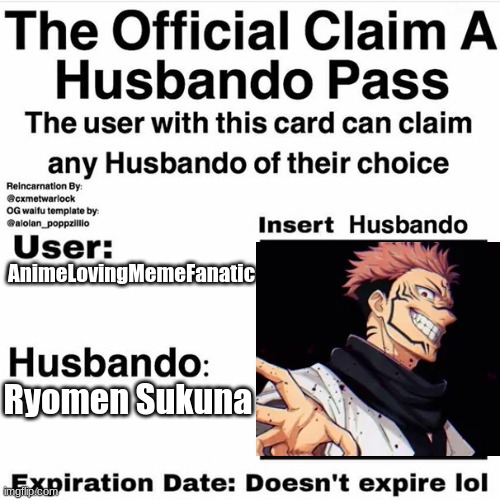 Claim Your Husbando | AnimeLovingMemeFanatic; Ryomen Sukuna | image tagged in claim your husbando | made w/ Imgflip meme maker