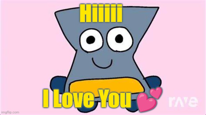 Hourglass Loves You | Hiiiii; I Love You 💕 | image tagged in hourglass object kerfuffle,object kerfuffle,hourglass,i love you,i love you with all my heart,cute | made w/ Imgflip meme maker