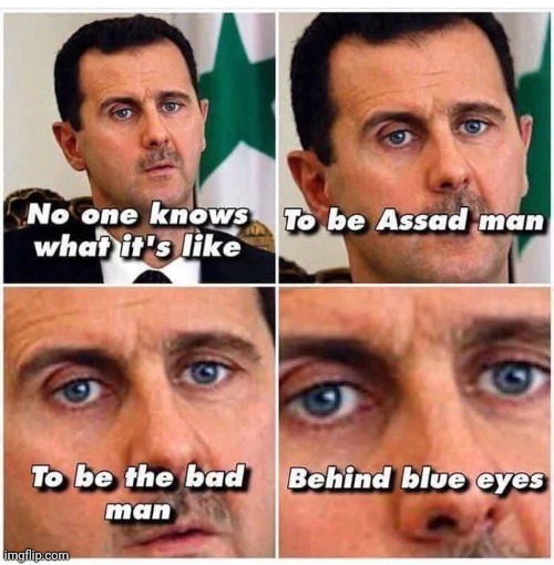 The Who did it better | image tagged in assad,classic rock,the who,who's next,get out | made w/ Imgflip meme maker