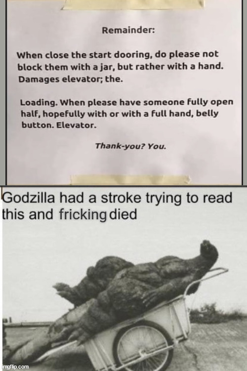 weird sign | image tagged in godzilla had a stroke trying to read this and fricking died | made w/ Imgflip meme maker