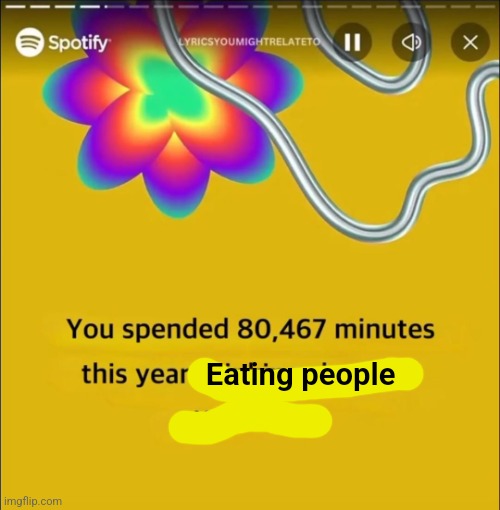 Yum | Eating people | made w/ Imgflip meme maker