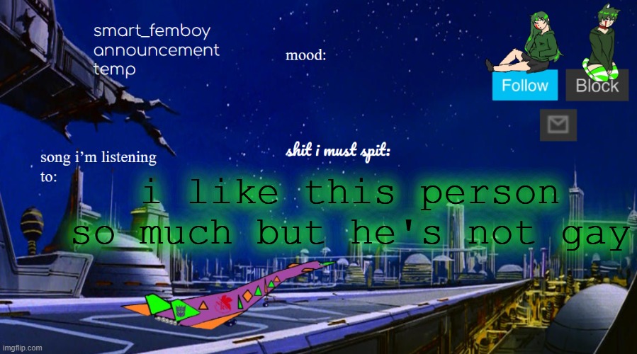 smart_femboy announcement temp v2 | i like this person so much but he's not gay | image tagged in smart_femboy announcement temp v2 | made w/ Imgflip meme maker