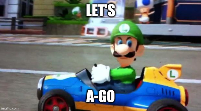 Luigi Death Stare | LET'S; A-GO | image tagged in luigi death stare | made w/ Imgflip meme maker