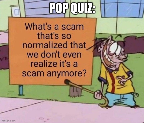 POP QUIZ: | image tagged in memes,politics | made w/ Imgflip meme maker