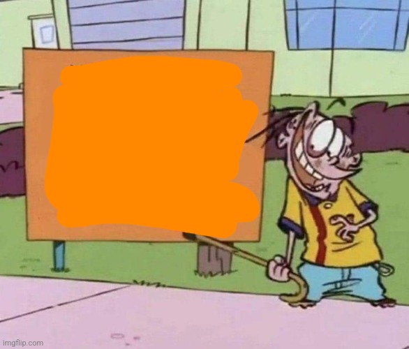 High Quality Eddy's sign Blank Meme Template