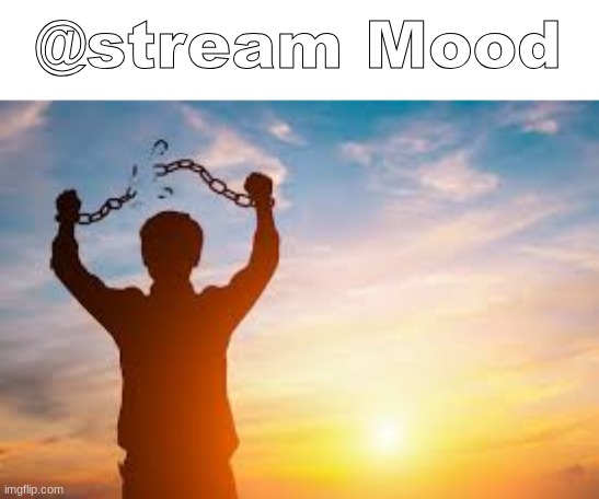 yay | @stream Mood | image tagged in second chance | made w/ Imgflip meme maker